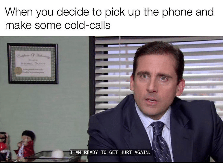 cold calling meme on fear